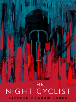cover image of The Night Cyclist: a Tor.com Original